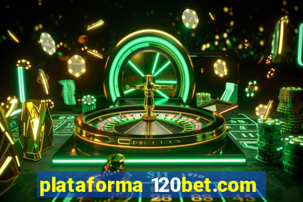 plataforma 120bet.com